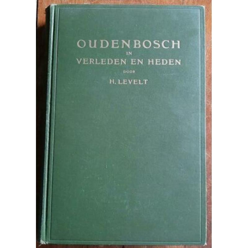 H. Levelt - Oudenbosch in verleden en heden