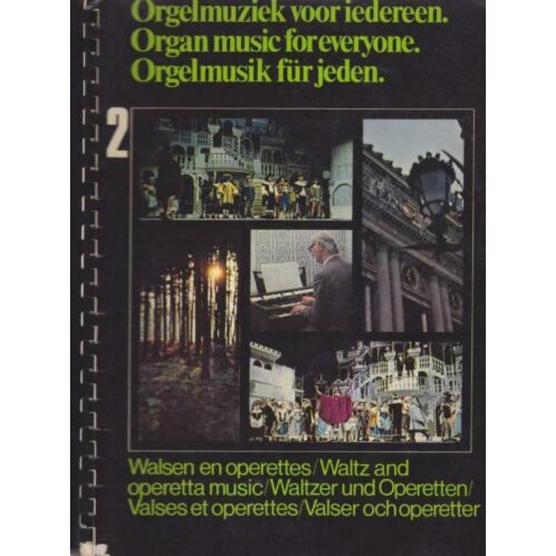 Orgelmuziek voor iedereen - Deel 2 - WALSEN en OPERETTES