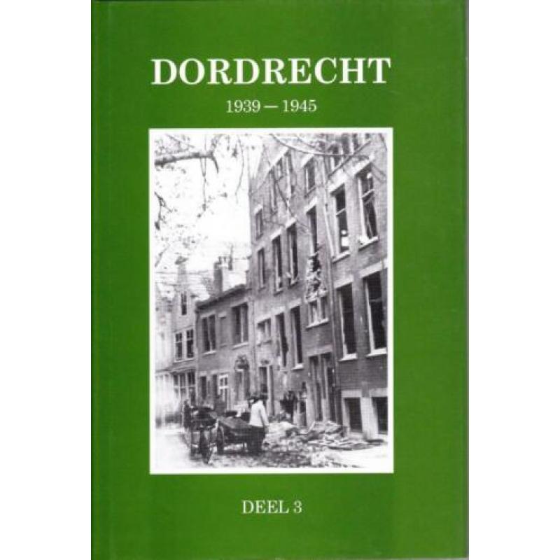 Dordrecht 1939-1945 4 delen