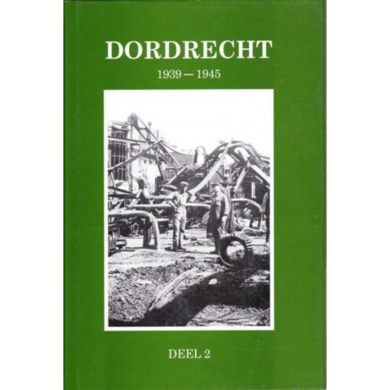 Dordrecht 1939-1945 4 delen