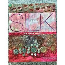 Silk paper for textile artists (Sara Lawrence)