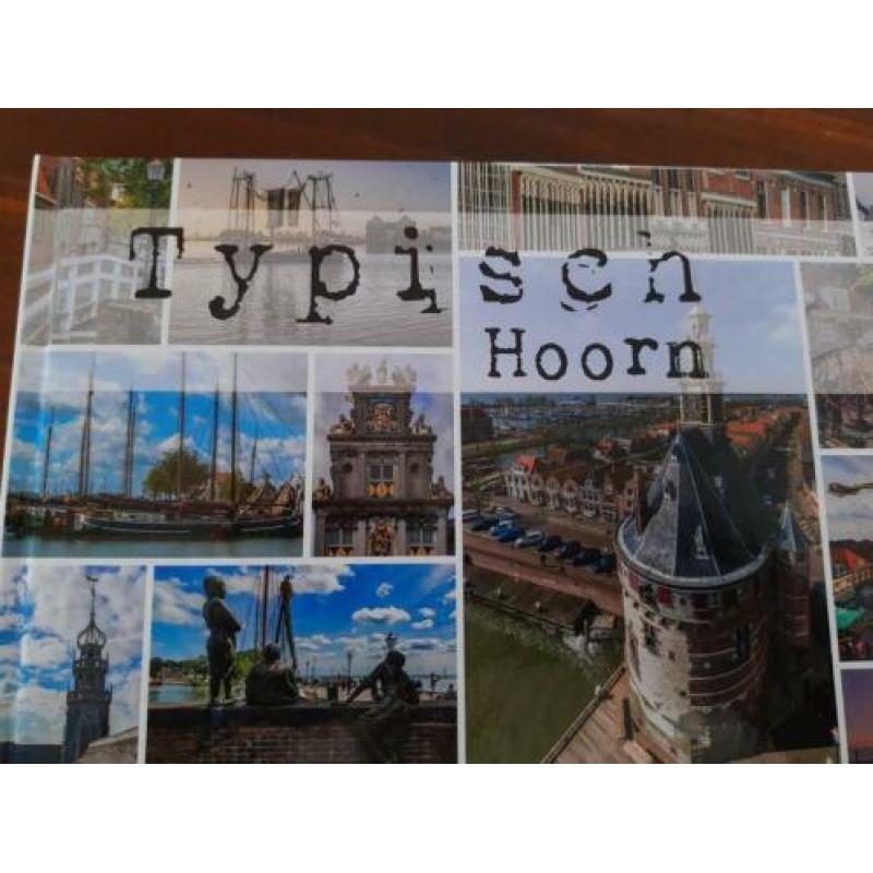 Typisch Hoorn - boek met foto's en verhalen van Hoorn