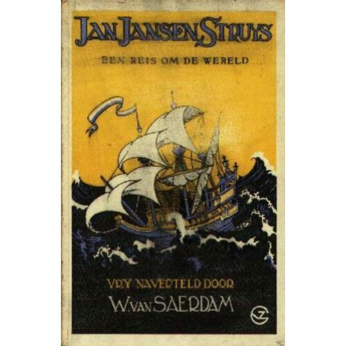 Jan Janssen Struys - Een reis om de wereld - W van Saerdam