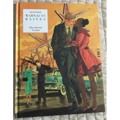 Stripboek Gelukkige Tijden van Warnauts Raives hardcover
