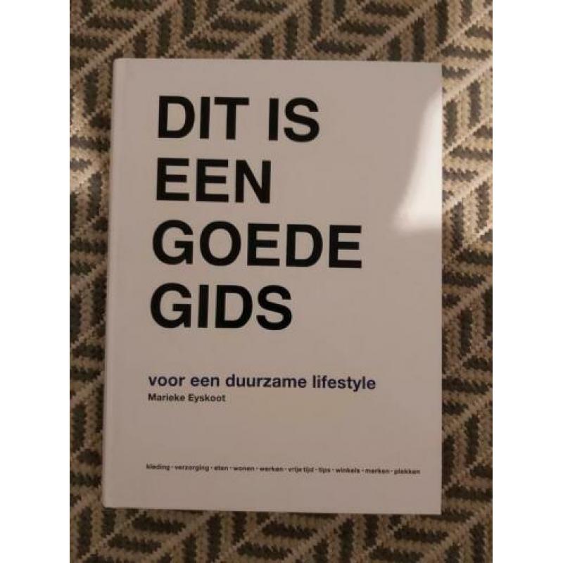 Dit is een goede gids voor een duurzame lifestyle - Eyskoot