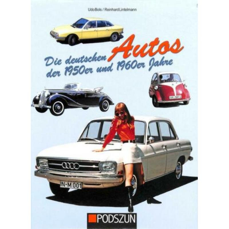 Die deutschen Auto's der 1950er und 1960er Jahre