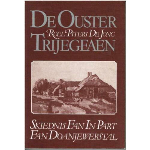 De Ouwster Trijegeaen - Ouwsterhaule bij Joure