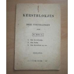 3 Vertellingen - Kerstblokjes (door W. Mets Tz. 1919)