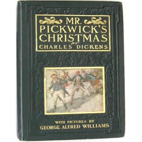 Charles Dickens 1907 Mr Pickwick's Christmas - Williams ill.