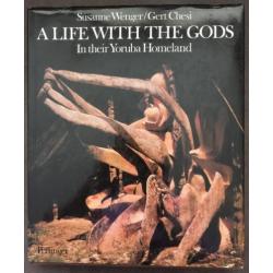 A life with the Gods In their Yoruba Homeland Wenger/Chesi